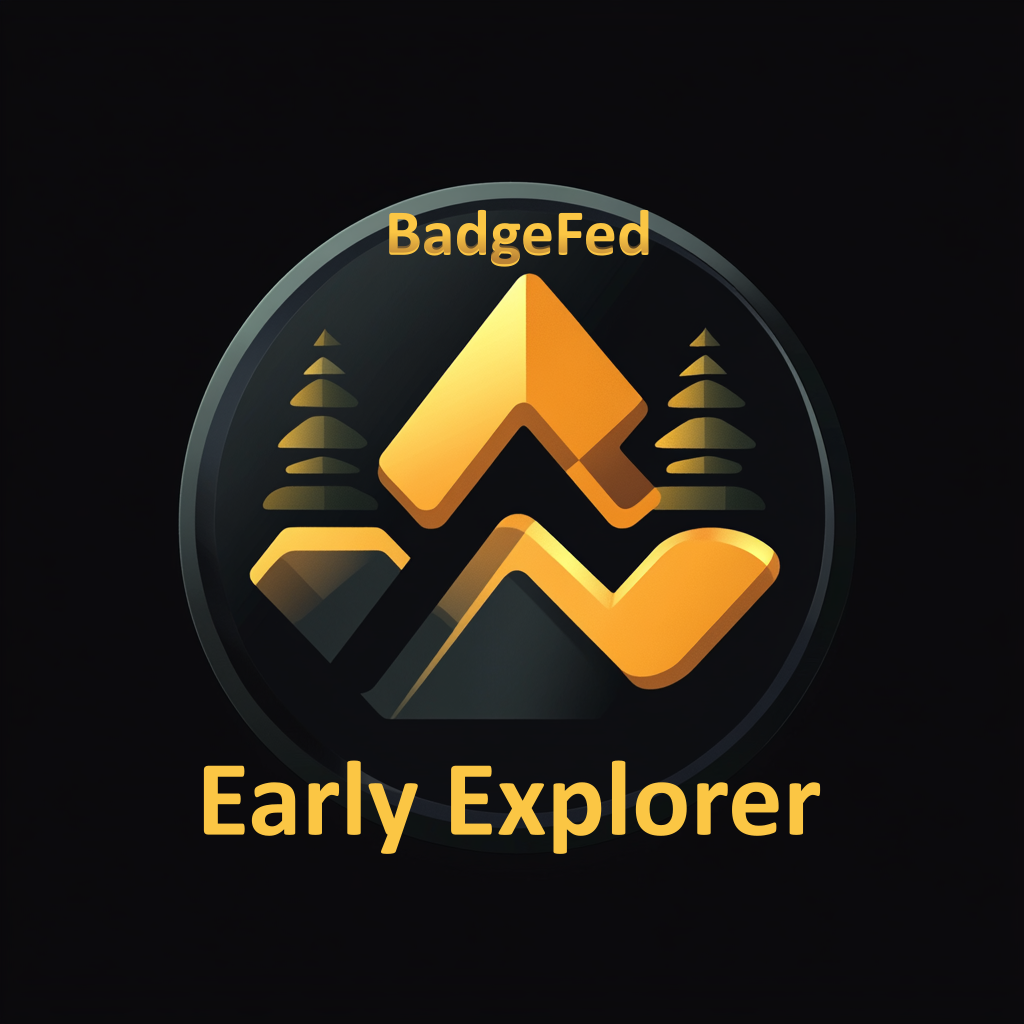 A circular badge with a dark background featuring the BadgeFed logo in golden yellow, resembling abstract mountain peaks or arrows. Two stylized trees flank the logo. The word "BadgeFed" is written above the logo, and "Early Explorer" appears in bold yellow text below, signifying an early contributor or tester.